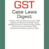 Taxmann's GST Case Laws Digest 2nd Edition March 2020