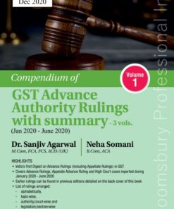 Bloomsbury’s Compendium of GST Advance Authority Rulings with Summary (Jan 2020 – Jun 2020) by Dr Sanjiv Agarwal - 1st Edition December 2020