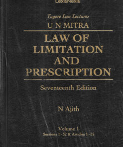 Lexis Nexis's Law of Limitation and Prescription by U N Mitra