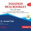 Bharat's TAXATION (Module-6 : MCQ Booklet) by CA. Arvind Tuli