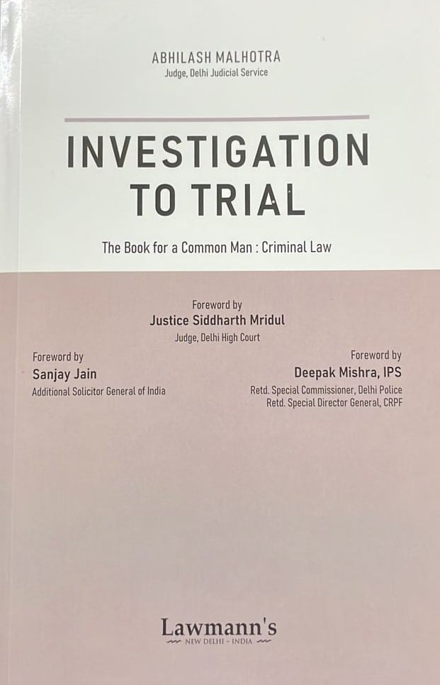 Investigation to Trial The Book for a Common Man Criminal Law