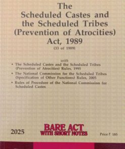 Lexis Nexis’s The Scheduled Castes and the Scheduled Tribes (Prevention of Atrocities) Act, 1989 (Bare Act) - 2025 Edition
