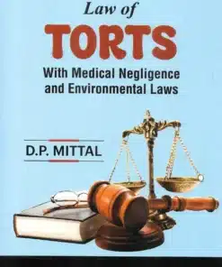Commercial's Law of Torts With Medical Negligence And Environmental Laws By D.P. Mittal