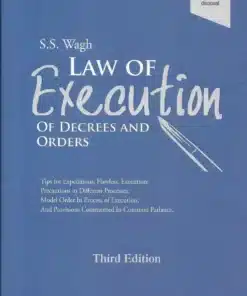 VP's Law of Execution of Decrees and Orders by S.S. Wagh