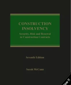 Sweet & Maxwell's Construction Insolvency by Sarah McCann - 7th South Asian Reprint Edition 2024
