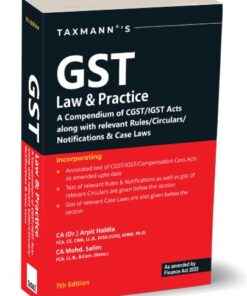 Taxmann's GST Law & Practice by Arpit Haldia - 7th Edition 2025